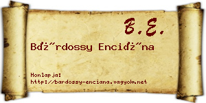 Bárdossy Enciána névjegykártya